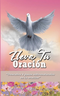 Eleva tu Oración: 
