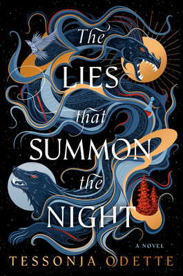 The Lies That Summon the Night - Tessonja Odette