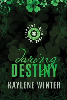Daring Destiny: Brennan & Astrid - Kaylene Winter