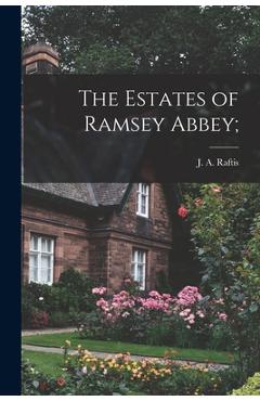 Poza produsului The Estates of Ramsey Abbey; - J. A. (james Ambrose) 1922- Raftis