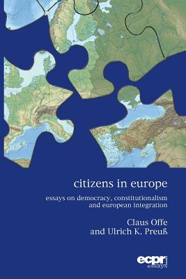 Coperta cărții 'Citizens in Europe: Essays on Democracy, Constitutionalism and European Integration - Claus Offe'