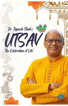 Coperta cărții 'Utsav - The celebration of life -'
