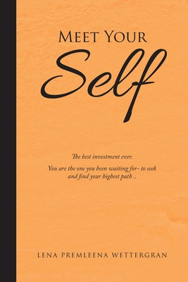 Meet Your Self - Lena Premleena Wettergran