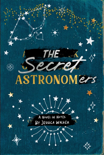 The Secret Astronomers - Jessica Walker