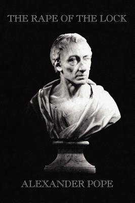 The Rape of the Lock - Alexander Pope