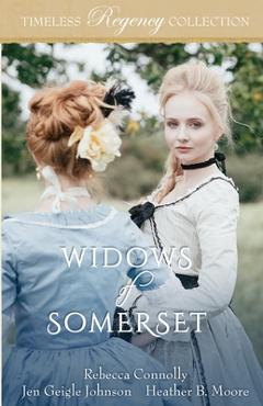 Coperta cărții 'Widows of Somerset - Heather B. Moore'