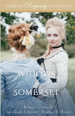 Widows of Somerset - Heather B. Moore