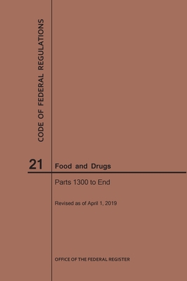 Code of Federal Regulations Title 21, Food and Drugs, Parts 1300-End, 2019 - 