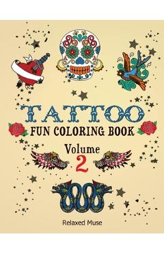 Coperta cărții 'Tattoo Fun Coloring Book Volume 2 -'