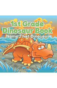 Poza produsului 1st Grade Dinosaur Book: Name That Dinosaur - 
