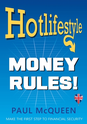 Coperta cărții 'Hotlifestyle: Money Rules! - Paul Mcqueen'