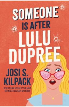 Poza produsului Someone Is After Lulu Dupree: Volume 1 - Josi S. Kilpack