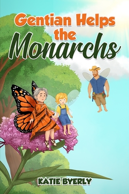 Gentian Helps the Monarchs - Katie Byerly