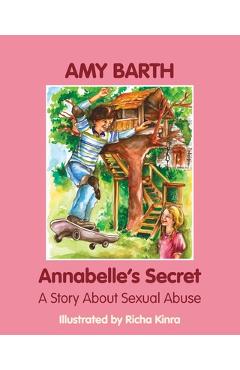 Coperta cărții 'Annabelle's Secret: A Story about Sexual Abuse - Amy Barth'