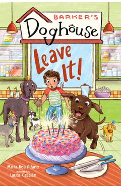 Coperta cărții 'Barker's Doghouse 2: Leave It! - Maria Bea Alfano'