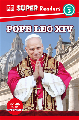 DK Super Readers Level 3 Pope Leo XIV - 