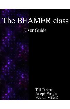 The BEAMER class User Guide