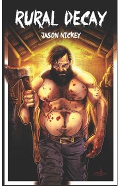 Rural Decay - Jason Nickey