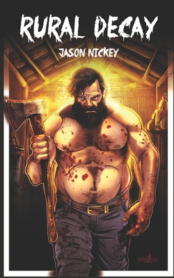 Rural Decay - Jason Nickey