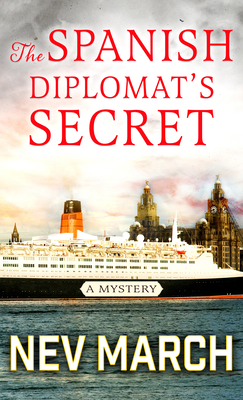 The Spanish Diplomat's Secret: A Mystery - Nev March