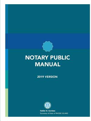 Rhode Island Notary Public Manual - Rhode Island Secretary Of State