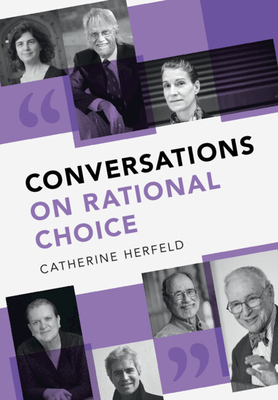 Coperta cărții 'Conversations on Rational Choice - Catherine Herfeld'