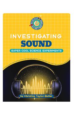 Coperta cărții 'Investigating Sound - Christine Taylor-butler'