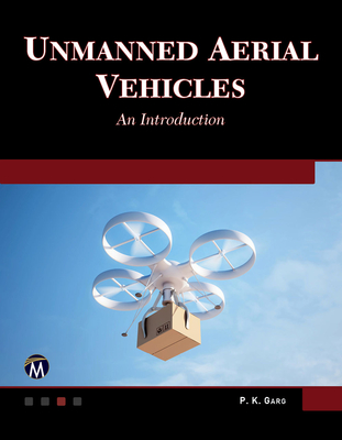 Coperta cărții 'Unmanned Aerial Vehicles: An Introduction - P. K. Garg'