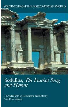 Coperta cărții 'Sedulius, the Paschal Song and Hymns -'
