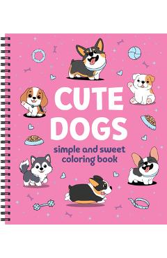 Poza produsului Simple and Sweet Coloring Book: Cute Dogs - 