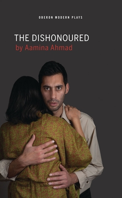Dishonoured - Aamina Ahmad