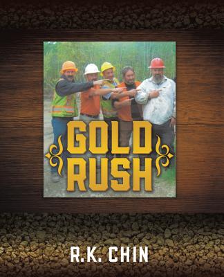 Gold Rush - R. K. Chin