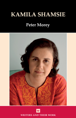 Kamila Shamsie - Peter Morey