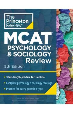 Poza produsului Princeton Review MCAT Psychology and Sociology Review, 5th Edition: Complete Behavioral Sciences Content Prep + Practice Tests - 