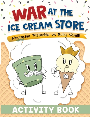 War at the Ice Cream Store: Activity Book - Cheryl Daveiga