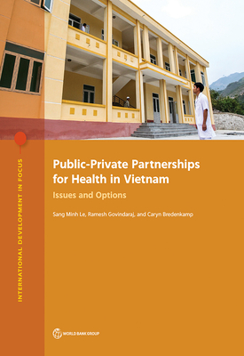 Coperta cărții 'Public-Private Partnerships for Health in Vietnam: Issues and Options - Sang Minh Le'