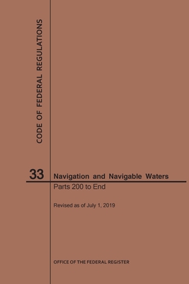 Code of Federal Regulations Title 33, Navigation and Navigable Waters, Parts 200-End, 2019 - 