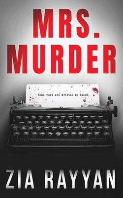 Mrs. Murder: A Gripping Psychological Thriller - Zia Rayyan