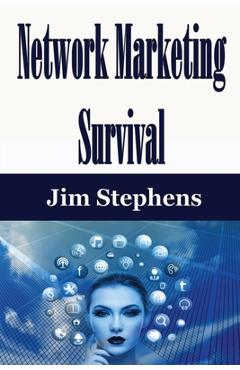 Coperta cărții 'Network Marketing Survival - Jim Stephens'