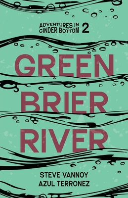 Greenbrier River - Steve Vannoy