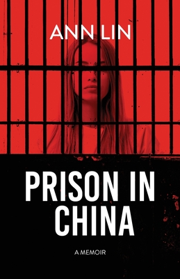 Coperta cărții 'Prison in China - Ann Lin'