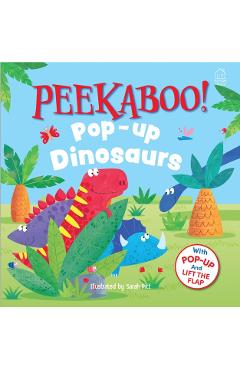 Coperta cărții 'Pee-Ka-Boo! Pop-Up: Dinosaurs: Pop-Up and Lift the Flap -'