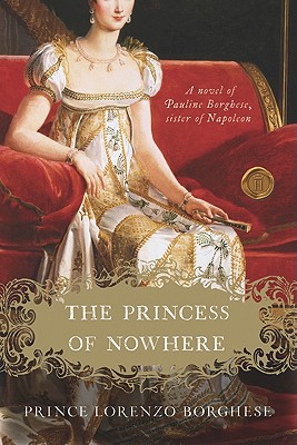 Coperta cărții 'The Princess of Nowhere - Lorenzo Borghese'