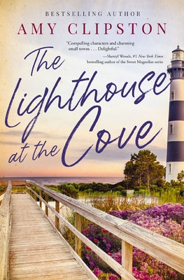The Lighthouse at the Cove: A Sweet Contemporary Romance - Amy Clipston