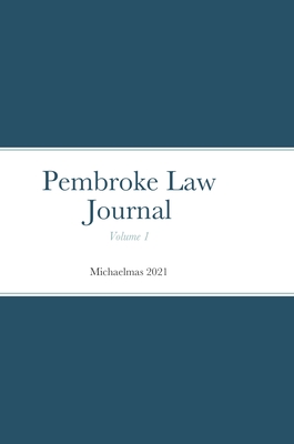 Pembroke Law Journal - Pembroke College Law Society
