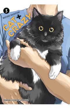 Coperta cărții 'Cat + Crazy Volume 3 - Wataru Nadatani'