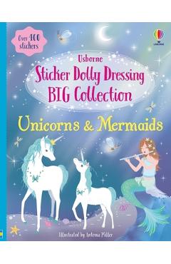 Coperta cărții 'Sticker Dolly Dressing Big Collection Unicorns & Mermaids - Fiona Watt'