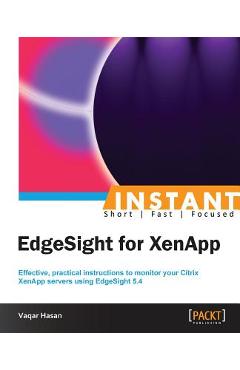 Coperta cărții 'Instant EdgeSight for XenApp - Vaqar Hasan'
