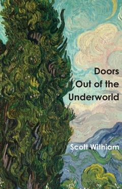 Coperta cărții 'Doors Out of the Underworld - Scott Withiam'