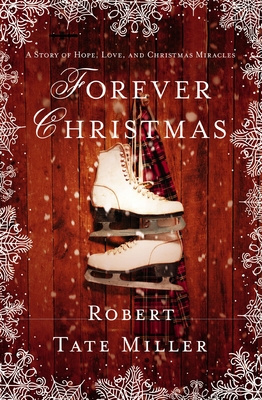 Forever Christmas - Robert Tate Miller